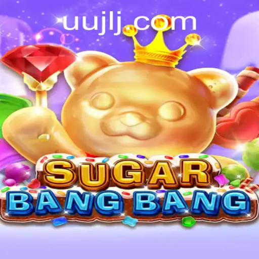 Discover the Thrilling World of SUGARBANGBANG: Gameplay, Rules, and More